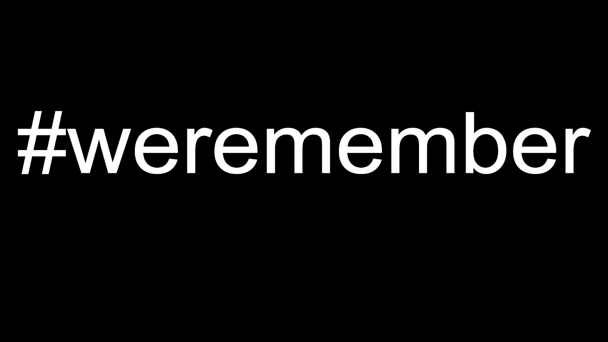 #weremember